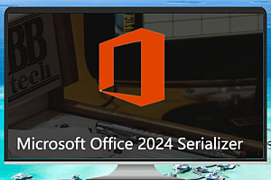 Microsoft Office 2024 Serializer许可证工具