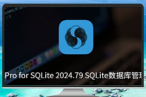 SQLPro for SQLite for Mac 2024.79:更强大的 SQLite 管理利器,助您高效开发!